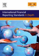 International Financial Reporting Standards in Depth - R. J. Kirk