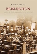 Brislington - Judith Chard, Mary Axford Mitchell, Jonathan Rowe, Brislington Conservation and Amenity Society
