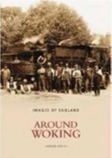 Around Woking - Lyndon Davies (author)