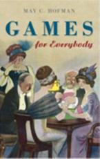 Games for Everybody - May C Hofman (author)