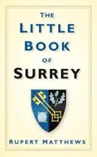 The Little Book of Surrey