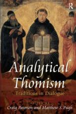 Analytical Thomism: Traditions in Dialogue - Pugh, Matthew S.