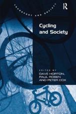 Cycling and Society - Paul Rosen, Peter Cox, David Horton