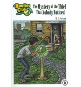 Mystery of the Thief That Nobody Noticed (A Kooties Club Mystery)