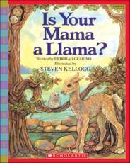 Is Your Mama a Llama - Deborah Guarino, Steven Kellogg (illustrator)