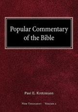 Popular Commentary of the Bible New Testament Volume 2 - Dr Paul E Kretzmann
