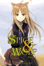 Spice and Wolf. Vol. 1 - Isuna Hasekura, Ju Ayakura