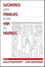 Working With Families in the Era of HIV/AIDS - Willo Pequegnat, JosÃ© Szapocznik