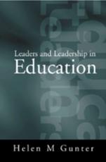 Leaders and Leadership in Education - Gunter, Helen M.