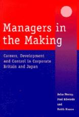 Managers in the Making - John Storey, P. K. Edwards, Keith Sisson