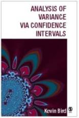Analysis of Variance Via Confidence Intervals - Kevin D. Bird