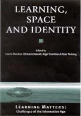 Learning, Space and Identity - Caroline Paechter, Open University