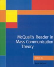 McQuail's Reader in Mass Communication Theory - Denis McQuail