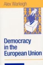 Democracy and the European Union - Alex Warleigh