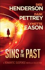 Sins of the Past - Dee Henderson, Dani Pettrey, Lynette Eason