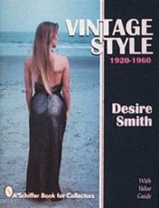 Vintage Style, 1920-1960 - Desire Smith