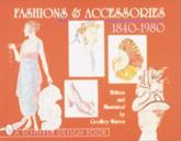 Fashions & Accessories, 1840-1980 - Geoffrey Warren