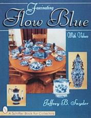 Fascinating Flow Blue - Jeffrey B. Snyder