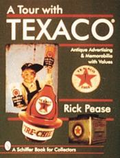 A Tour With Texaco - Rick Pease