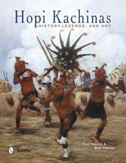 Hopi Kachinas - Ron Pecina, Bob Pecina