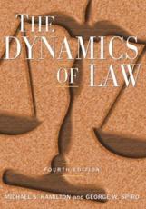 The Dynamics of Law - Michael S. Hamilton, George W. Spiro