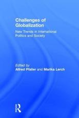 Challenges of Globalization - Alfred Pfaller, Marika Lerch