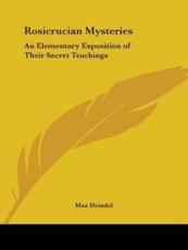 Rosicrucian Mysteries - Max Heindel