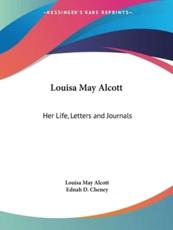 Louisa May Alcott - Louisa May Alcott (author), Ednah D Cheney (editor)