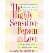 The Highly Sensitive Person in Love