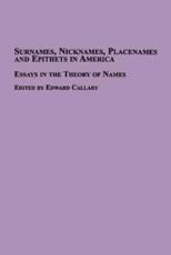 Surnames, Nicknames, Placenames and Epithets in America - Callary, Edward