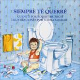 Siempre Te Querre - Robert N Munsch (author), Sheila McGraw (illustrator), Shirley Langer (translator)