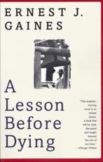 A Lesson Before Dying - Ernest J Gaines (author)