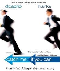 Catch Me If You Can Lib/E - Frank W Abagnale (author), Stan Redding (contributions), Barrett Whitener (read by)