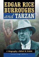 Edgar Rice Burroughs and Tarzan - Robert W. Fenton