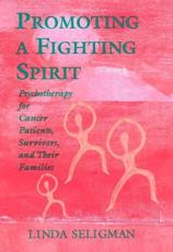 Promoting a Fighting Spirit - Linda Seligman