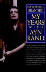 My Years With Ayn Rand - Nathaniel Branden, Ayn Rand