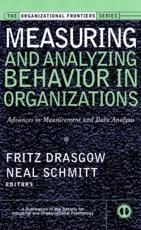 Measuring and Analyzing Behavior in Organizations - Fritz Drasgow, Neal Schmitt