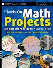 Hands-on Math Projects With Real-Life Applications - Judith A. Muschla, Gary Robert Muschla