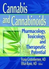 Cannabis and Cannabinoids - Franjo Grotenhermen, Ethan Russo
