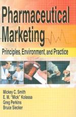 Pharmaceutical Marketing - Mickey C. Smith