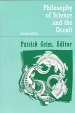 Philosophy of Science and the Occult - Patrick Grim