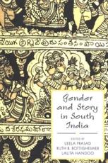 Gender and Story in South India - Leela Prasad, Ruth B. Bottigheimer, Lalita Handoo