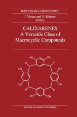 Calixarenes: A Versatile Class of Macrocyclic Compounds - Vicens, Jacques