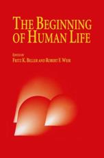 The Beginning of Human Life - Fritz K Beller, Robert F Weir