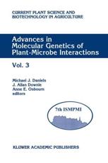 Advances in Molecular Genetics of Plant-Microbe Interactions : Vol. 3 Proceedings of the 7th International Symposium on Molecular Plant-Microbe Interactions, Edinburgh, U.K., June 1994 - Daniels, Michael J.