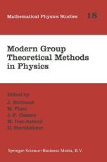 Modern Group Theoretical Methods in Physics - Guy Rideau, J. Bertrand