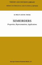 Semiorders : Properties, Representations, Applications - Pirlot, Marc