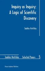 Inquiry as Inquiry: A Logic of Scientific Discovery - Hintikka, Jaakko