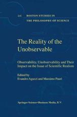 The Reality of the Unobservable - Agazzi, Evandro
