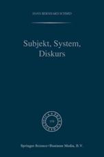 Subjekt, System, Diskurs - Hans Bernhard Schmid